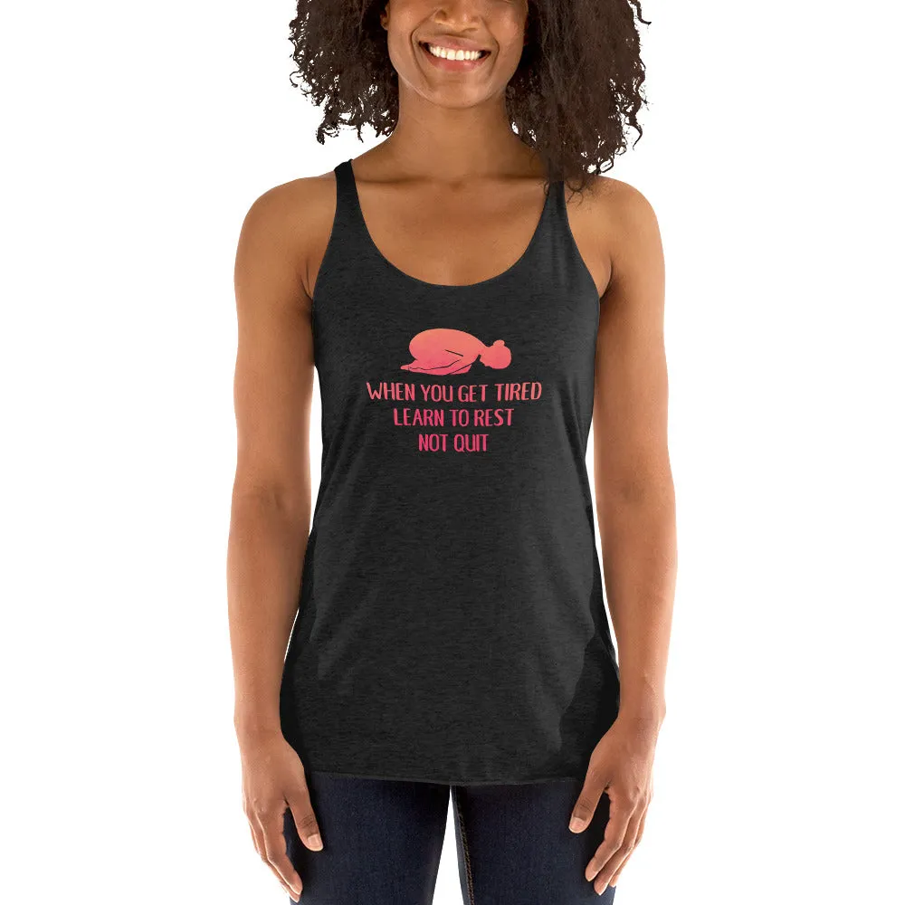 Rest dont quit - racerback yoga top
